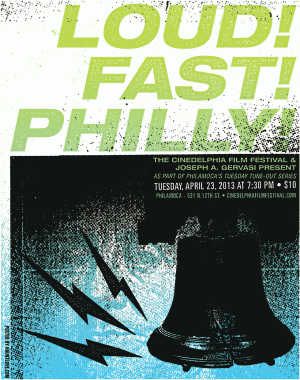 LOUD! FAST! PHILLY! promotional posted – design by Justin Miller / Hauntlove